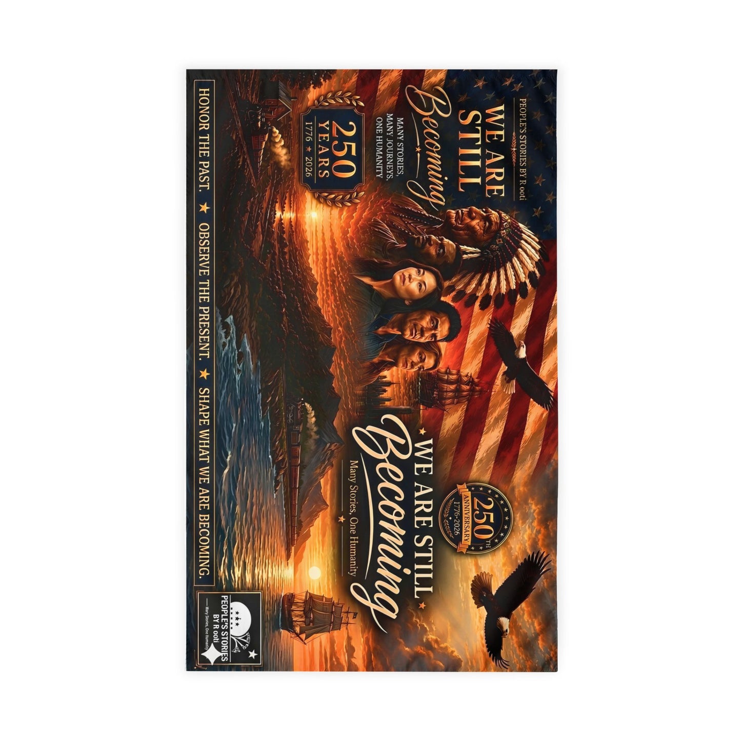 Outdoor Flag - "We Are Still Becoming" America 250 Commemorative Flag