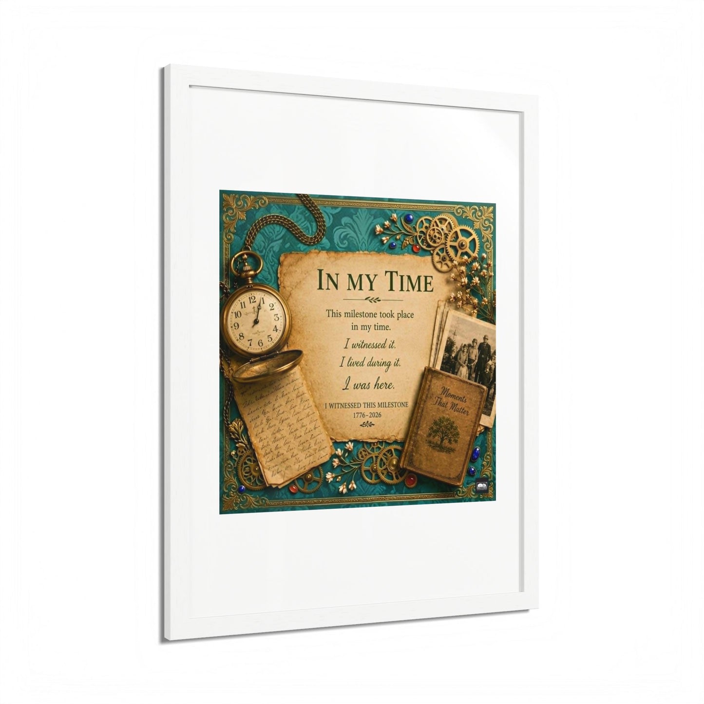 In My Time Framed Poster — Vintage Keepsake Wall Art for the Commemorative Milestone of America's 250th