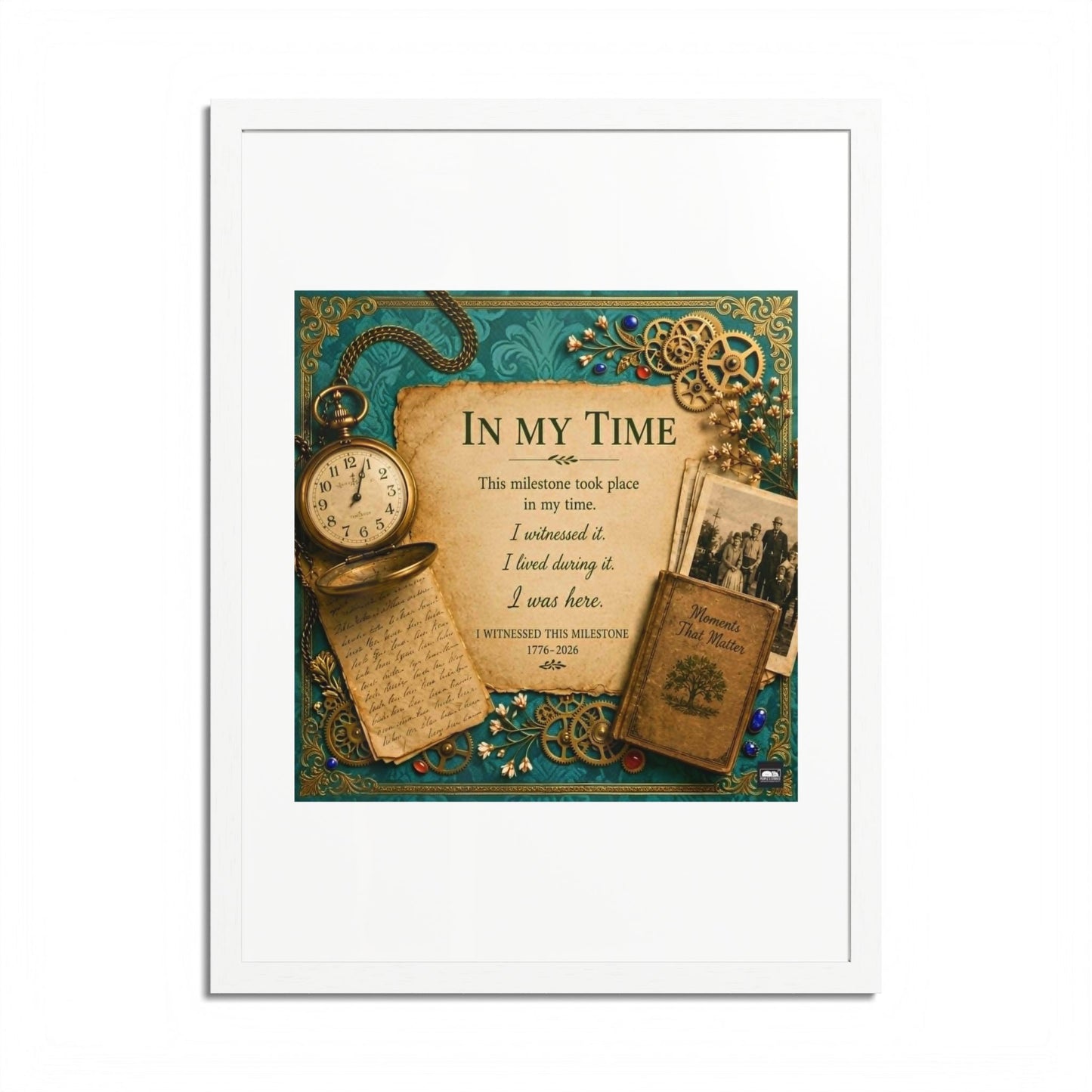 In My Time Framed Poster — Vintage Keepsake Wall Art for the Commemorative Milestone of America's 250th