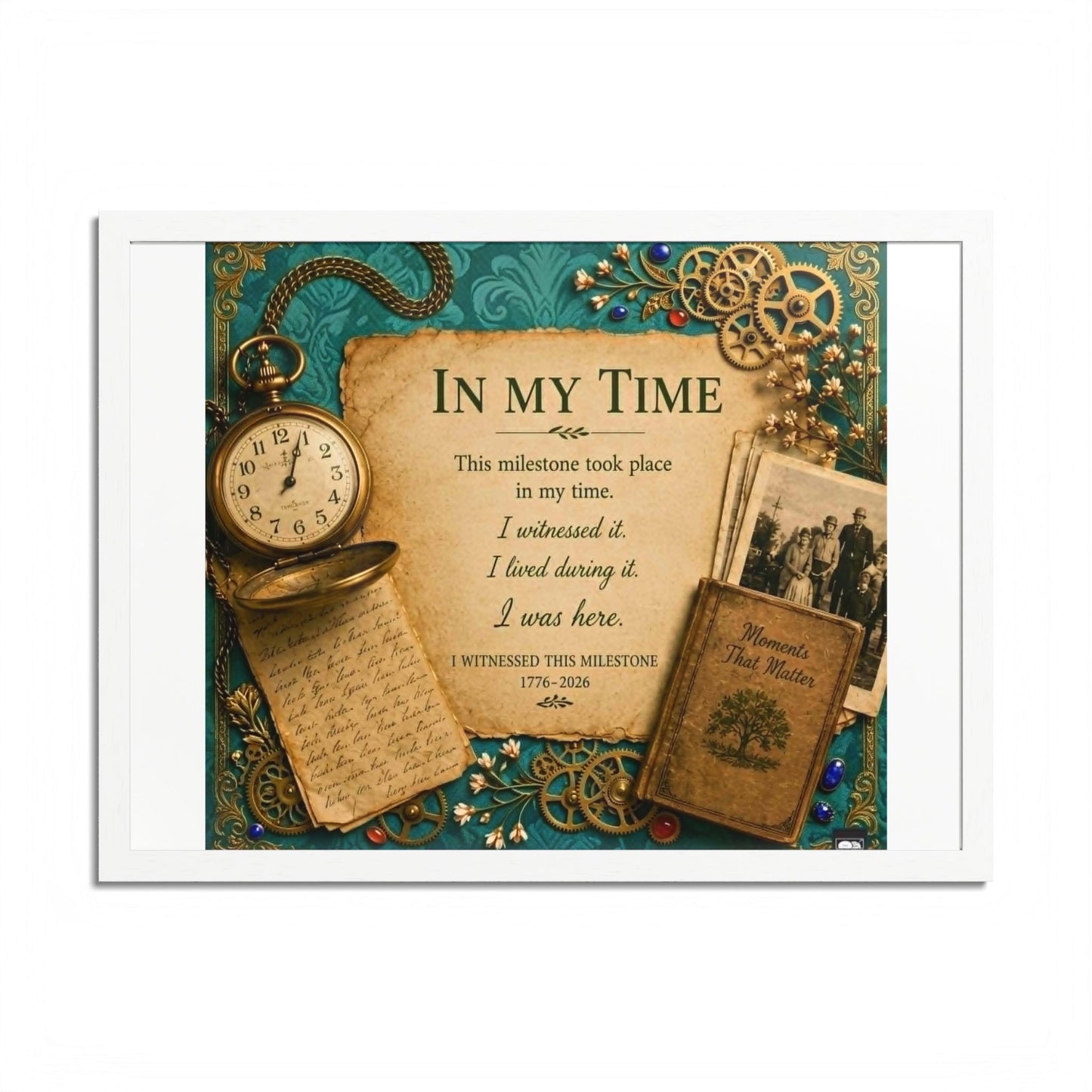 In My Time Framed Poster — Vintage Keepsake Wall Art for the Commemorative Milestone of America's 250th