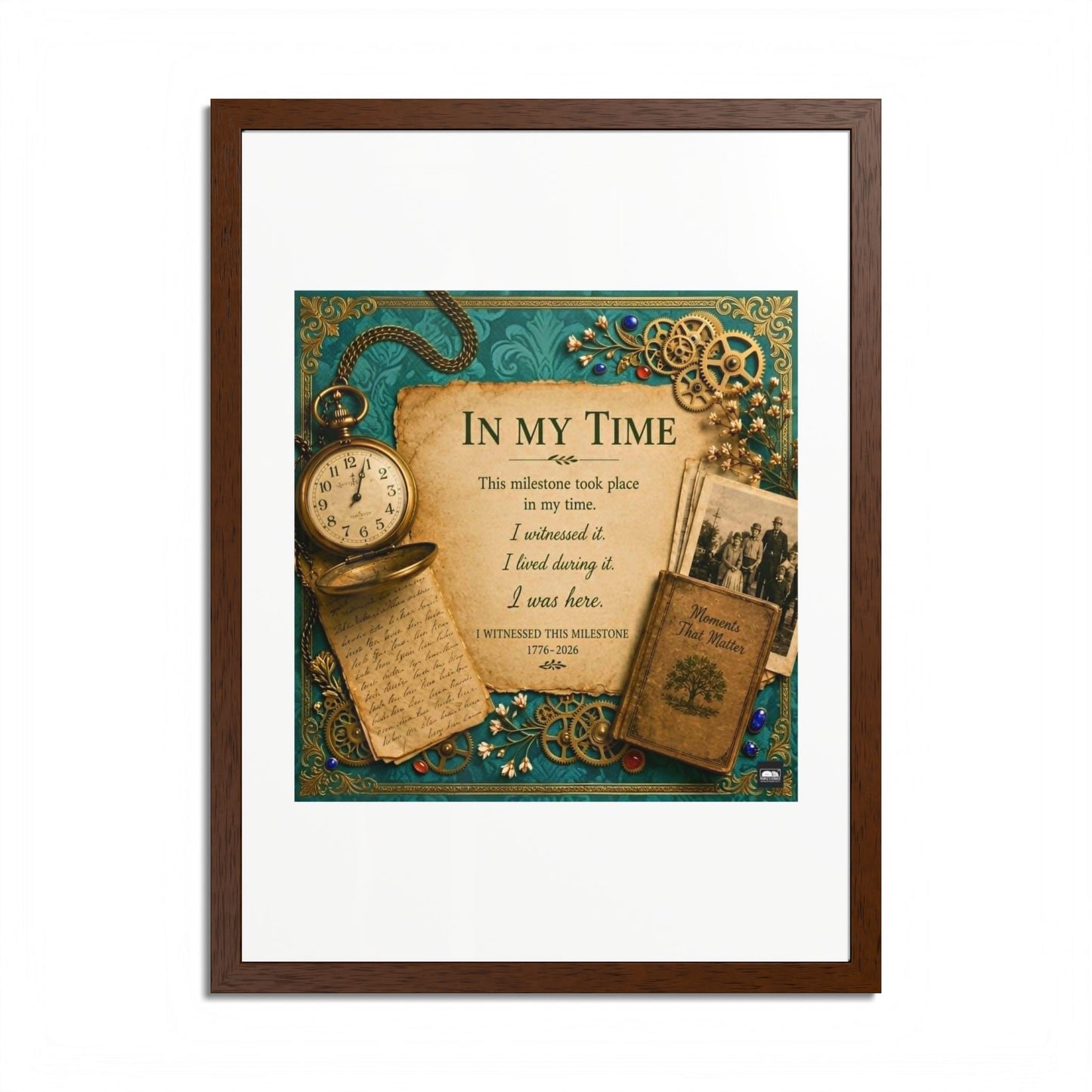 In My Time Framed Poster — Vintage Keepsake Wall Art for the Commemorative Milestone of America's 250th