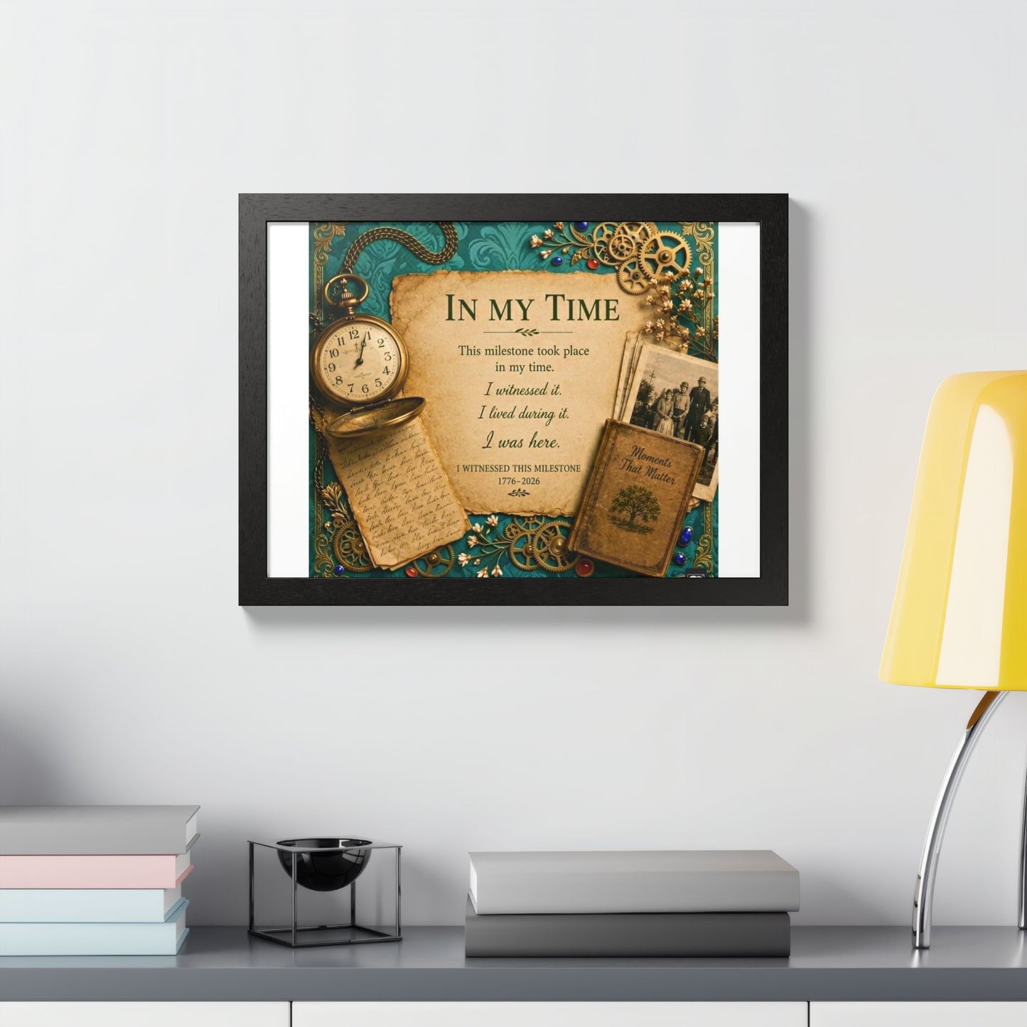 In My Time Framed Poster — Vintage Keepsake Wall Art for the Commemorative Milestone of America's 250th