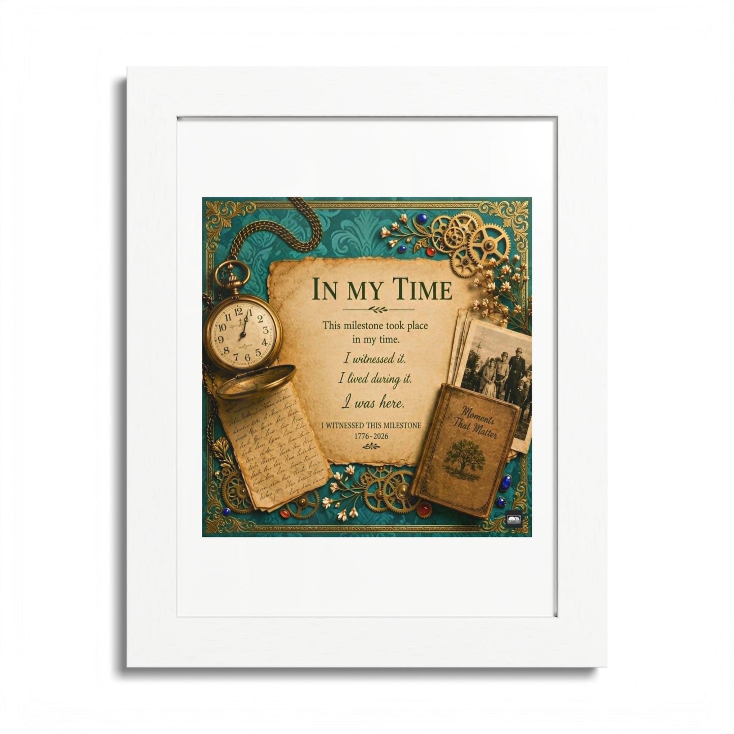 In My Time Framed Poster — Vintage Keepsake Wall Art for the Commemorative Milestone of America's 250th