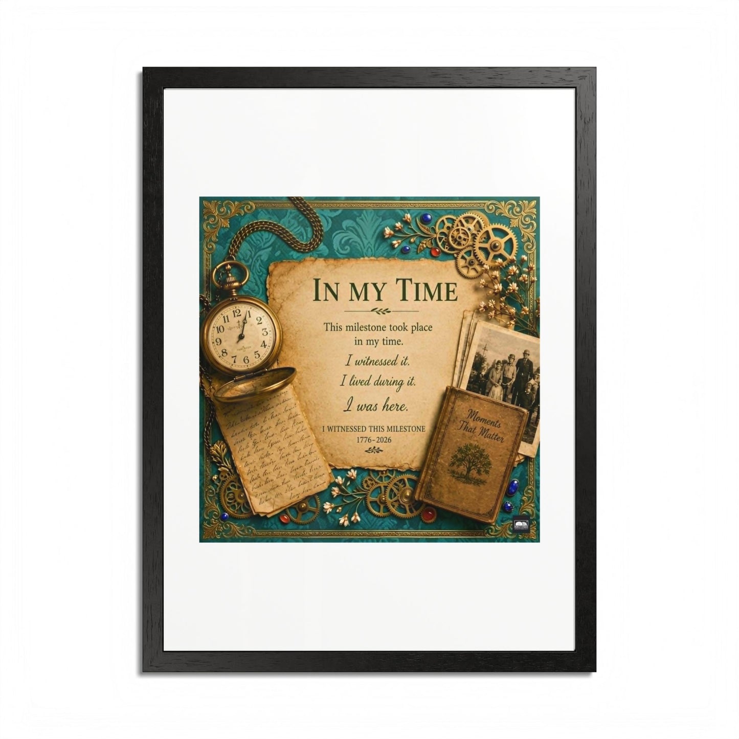 In My Time Framed Poster — Vintage Keepsake Wall Art for the Commemorative Milestone of America's 250th