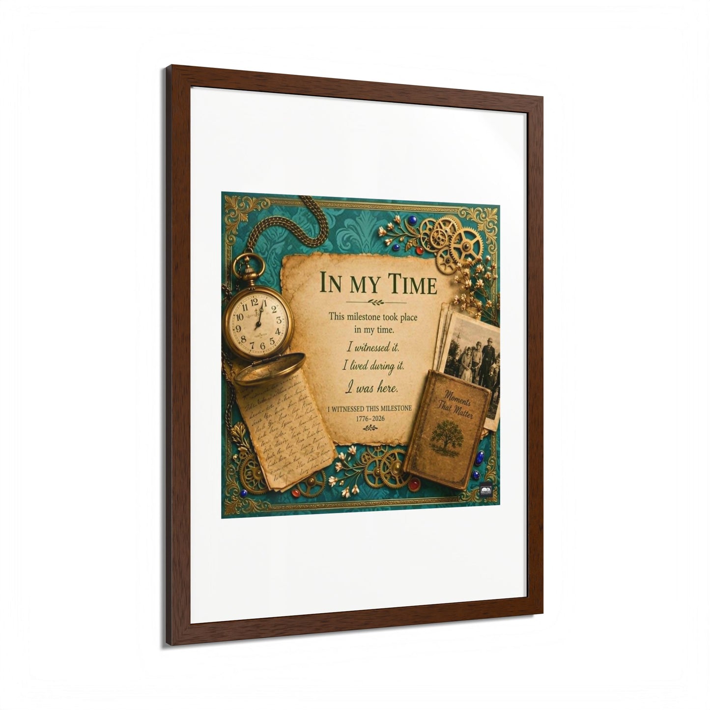 In My Time Framed Poster — Vintage Keepsake Wall Art for the Commemorative Milestone of America's 250th