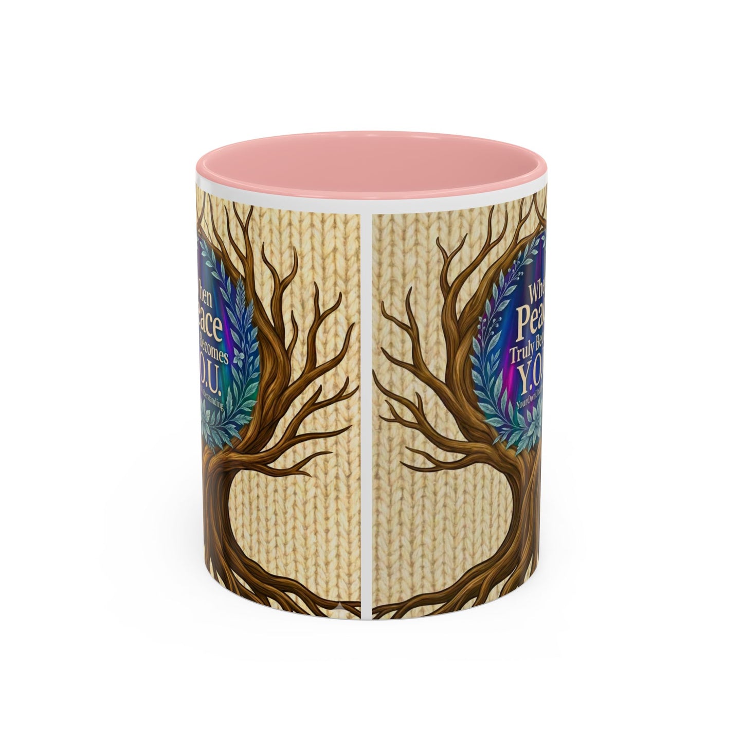 Peace Tree Coffee Mug — "When Peace Truly Becomes Y.O.U." Inspirational Accent Mug