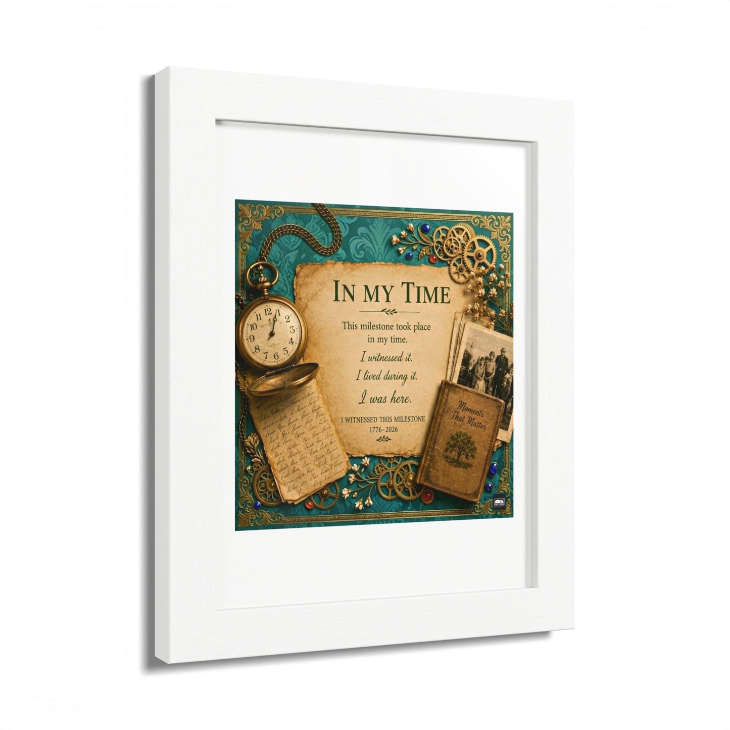 In My Time Framed Poster — Vintage Keepsake Wall Art for the Commemorative Milestone of America's 250th