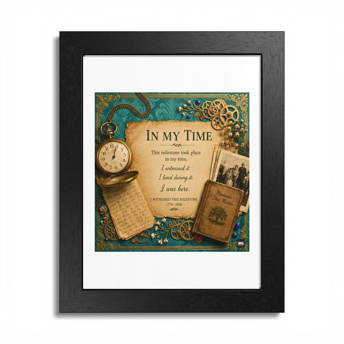 In My Time Framed Poster — Vintage Keepsake Wall Art for the Commemorative Milestone of America's 250th