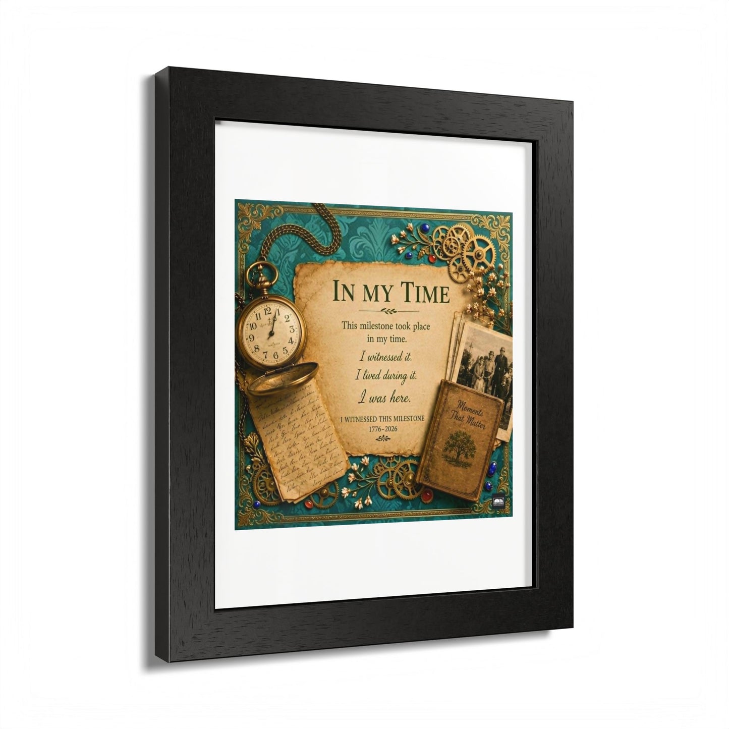 In My Time Framed Poster — Vintage Keepsake Wall Art for the Commemorative Milestone of America's 250th